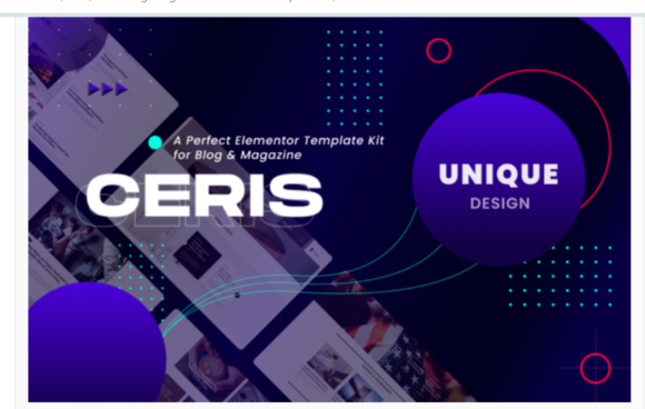Ceris - Blog & Magazine Elementor Template Kit
