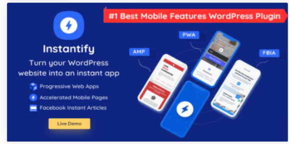Instantify - PWA & Google AMP & Facebook IA for WordPress Plugin