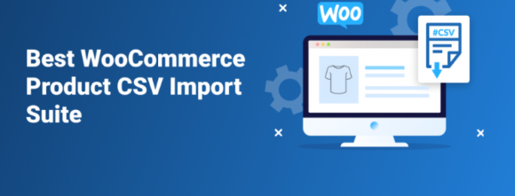 WooCommerce Product CSV Import Suite Plugin