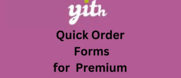 YITH Quick Order Forms for WooCommerce Premium Plugin